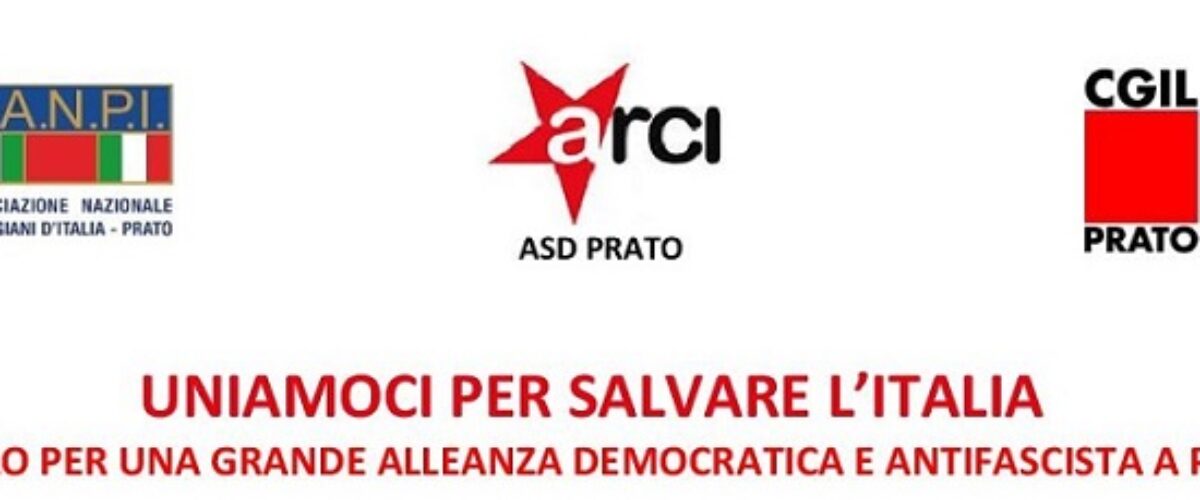 APPELLO PER UNA GRANDE ALLEANZA DEMOCRATICA E ANTIFASCISTA A PRATO