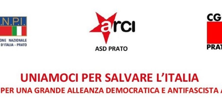 APPELLO PER UNA GRANDE ALLEANZA DEMOCRATICA E ANTIFASCISTA A PRATO