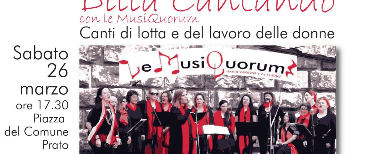 “Dilla cantando”: i canti di lotta e di lavoro delle donne – Sabato 26 marzo, ore 17.30, p.zza del Comune