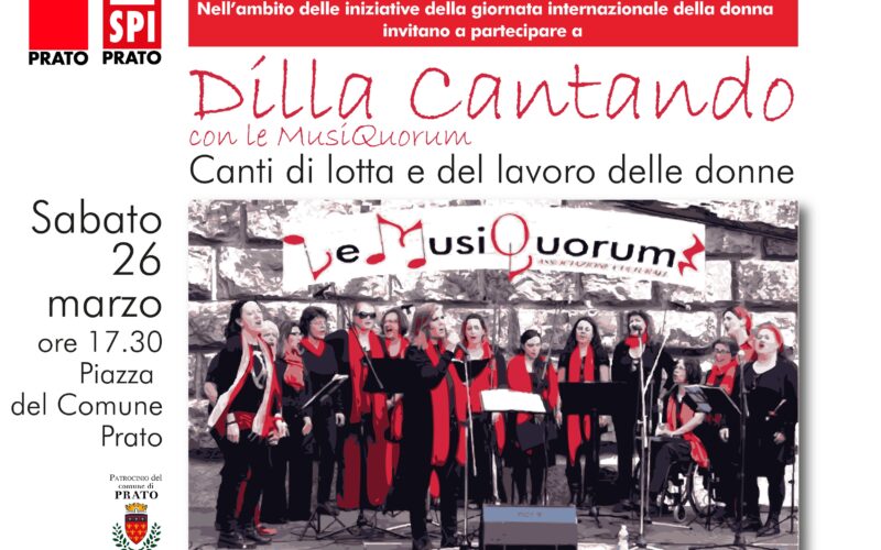 “Dilla cantando”: i canti di lotta e di lavoro delle donne – Sabato 26 marzo, ore 17.30, p.zza del Comune