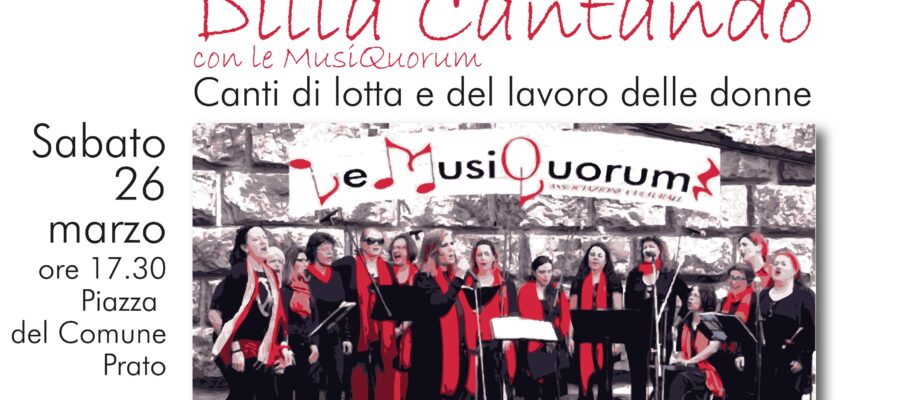 “Dilla cantando”: i canti di lotta e di lavoro delle donne – Sabato 26 marzo, ore 17.30, p.zza del Comune