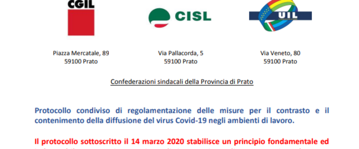 CGIL CISL e UIL Prato: la sintesi del Protocollo condiviso di regolamentazione delle misure per il contrasto e il contenimento della diffusione del Covid-19 negli ambienti di lavoro