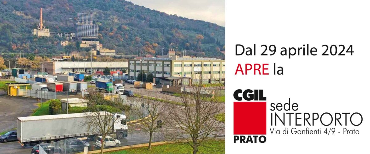 Aperta sede Cgil all’Interporto di Prato. Pancini: “Il nostro obiettivo è dare maggiore rappresentanza a chi lavora nell’infrastruttura logistica di Gonfienti”