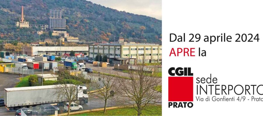 Aperta sede Cgil all’Interporto di Prato. Pancini: “Il nostro obiettivo è dare maggiore rappresentanza a chi lavora nell’infrastruttura logistica di Gonfienti”