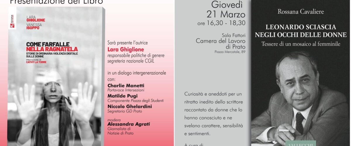 Giornata internazionale della Donna. Storie di violenza digitale e Sciascia raccontato al femminile, in due libri presentati nella Sala Fattori della Camera del Lavoro