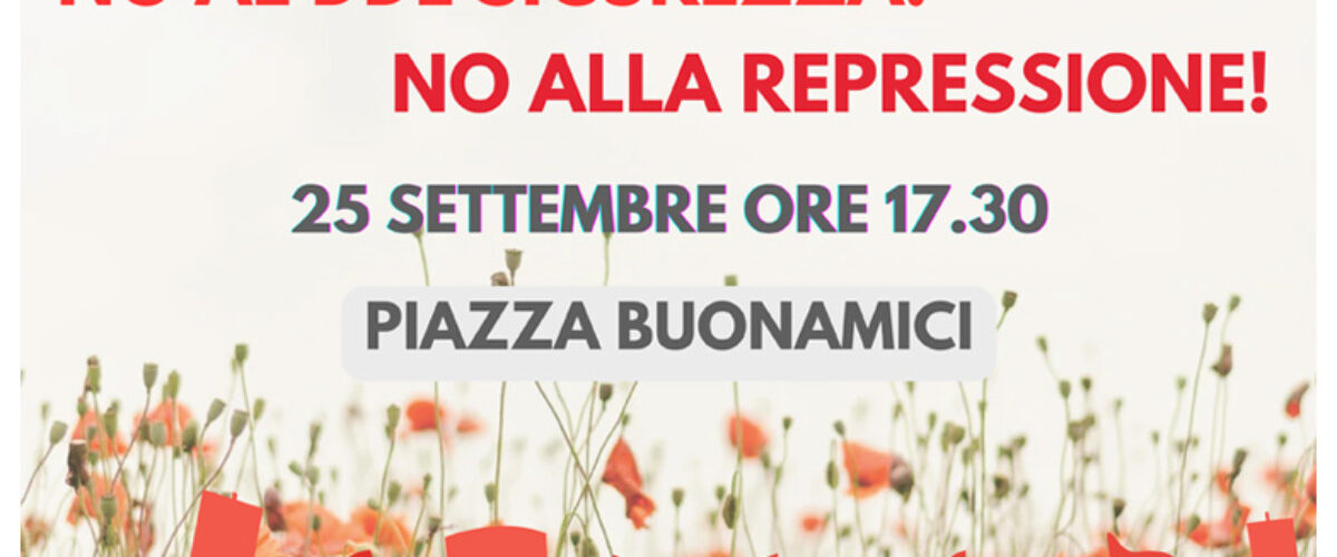 Ddl sicurezza. Contro il decreto la Cgil organizza per domani (mercoledì 25 settembre) un presidio in piazza Buonamici